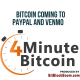 Bitcoin coming To PayPal and Venmo