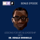 Lessons For Life & Leadership with DR. Ronald Dwinnells