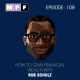 How to Gain Financial Wealth with Robert Schulz
