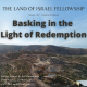 Basking in the Light of Redemption: The Land of Israel Fellowship