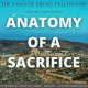 Anatomy of a Sacrifice: The Land of Israel Fellowship