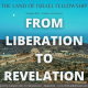 From Liberation to Revelation: The Land of Israel Fellowship