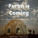 Purim is Coming: The Land of Israel Fellowship