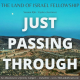 Just Passing Through: The Land of Israel Fellowship