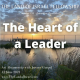 The Heart of a Leader: The Land of Israel Fellowship