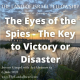 The Eyes of the Spies - The Key to Victory or Disaster: The Land of Israel Fellowship
