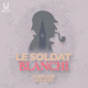 Le Soldat Blanchi • Episode 2 sur 3