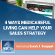 4 Ways Medicareful Living Can Help Your Sales Strategy