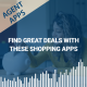 Agent Apps | Find Great Deals with These Shopping Apps