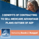3 Benefits of Contracting to Sell Medicare Advantage Plans Outside of AEP