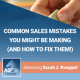 Common Sales Mistakes You Might Be Making (And How to Fix Them!)