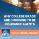 Why College Grads Are Choosing to Be Insurance Agents