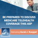 Be Prepared to Discuss Medicare Telehealth Coverage This AEP