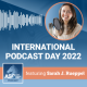 International Podcast Day 2022
