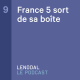 #9 - France 5 sort de sa boîte