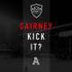 Cairney Kick It?