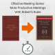 ProdPod: Episode 95–Effective Meeting Series: More Productivity Meetings With Robert's Rules, Part II