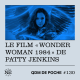 #130 - QDM de Poche - Le film "Wonder Woman 1984" de Patty Jenkins