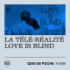 #169 - QDM de Poche - La télé-réalité "Love Is Blind"