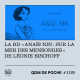 #109 - QDM de poche - La BD "Anaïs Nin : Sur la mer des mensonges" de Léonie Bischoff
