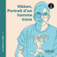 Vikken - Portrait d'un homme trans