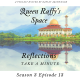 Reflections - Take A Minute Season 3 Ep13