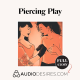 Piercing Play - Lesbian Audio Porn Story