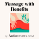 Massage with Benefits - Massage Sex Audio Porn ASMR