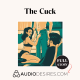 The Cuck - Cuckold Hotwife Audio Porn Story