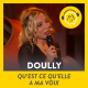 Doully - Qu'est ce qu'elle a ma voix (2018)