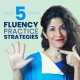 224. 5 Fluency Practice Strategies for Teachers and Students
