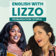 218. English With Lizzo: ‘About Damn Time’ Pronunciation Tutorial