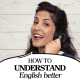 138. How to Improve your listening skills in English – 9 tips for English Learners