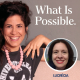 177. Real Stories About What’s Possible | Interview with Lucrecia