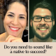 118. Do you need to sound like a native to succeed? | Conversation with Will from Simple American Accent