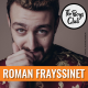 The Boys Club #15 — Roman Frayssinet est « l'homme et la femme de [sa] vie »