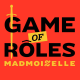 Game of Rôles Madmoizelle S02E02 - Partie 3 : Elle répondait au nom de Stella