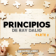 Principios, de Ray Dalio - Parte 2 - Un Resumen de Libros para Emprendedores