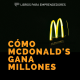 Cómo McDonald's Gana Millones (Amazon hace lo mismo...)
