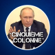 Qu’est-ce que la "cinquième colonne", évoquée par Poutine ?