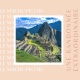 [BONUS] Une randonnée extraordinaire : le Machu Pichu