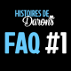 [Bonus] FAQ #1 - Je réponds à vos questions