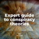 Expert guide to conspiracy theories part 3 – their history