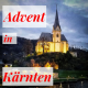 Advent in Kärnten - aus der Sendung "Reisefieber" auf Radio Potsdam