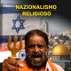 Il Nazionalismo religioso: gli scontri in India, Israele e Cina (Parte 2)