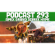 Podcast 293: Apex Grand Soiree Hype!