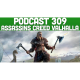 Podcast 309: Assassins Creed Valhalla Hype
