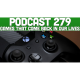 Podcast 279: Games That We Love AGAIN