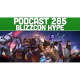Podcast 285: Blizzcon Hype!