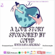 Season 4; Episode 11- A Love Story Sponsored by COVID With Mifa Adejumo